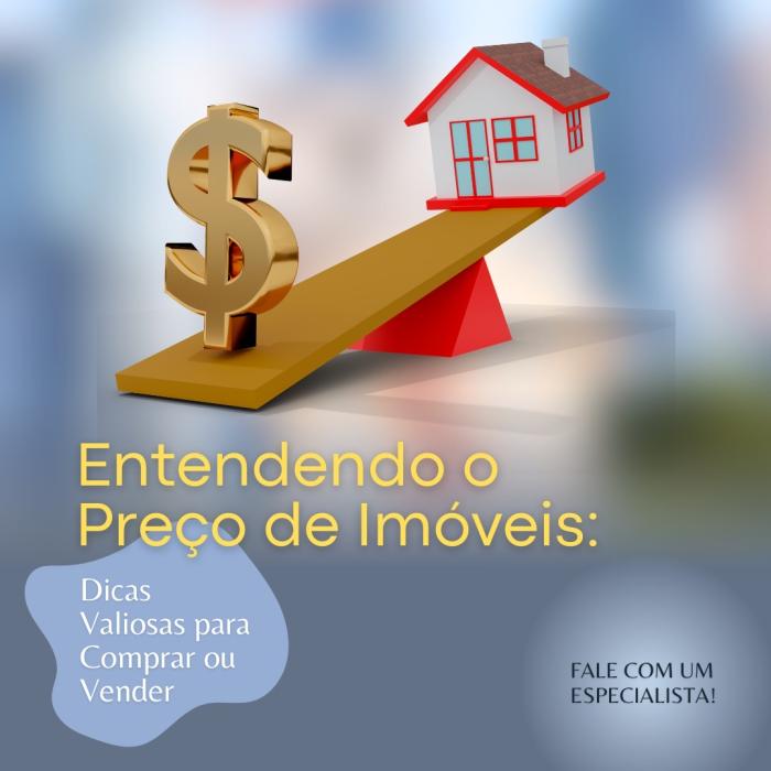 Entenda o preço dos imóveis 